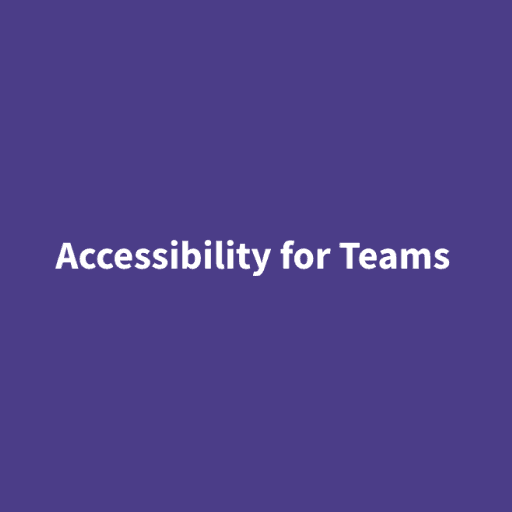 Accessibility ‘Quick-Start’ Guide